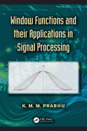 Window Functions and Their Applications in Signal Processing
