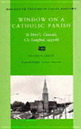 Window on a Catholic Parish: Granard, County Longford 1933-1968 Volume 8