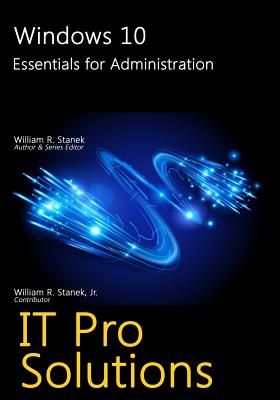 Windows 10: Essentials for Administration - Stanek