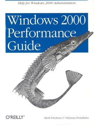 Windows 2000 Performance Guide - Friedman, Mark, and Pentakalos, Odysseas