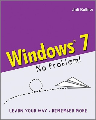 Windows 7: No Problem! - Ballew, Joli