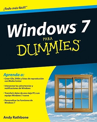 Windows 7 Para Dummies - Rathbone, Andy