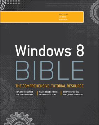 Windows 8 Bible - Boyce, Jim, and Tidrow, Rob