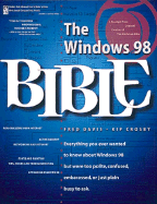 Windows 98 Bible - Davis, Frederic E, and Crosby, Kip, and Collins, Corbin (Editor)