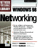 Windows 98 Networking - Shimmin, Bradley F, and Klinger, Steven P, and Klingler, Steve