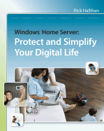 Windows Home Server: Protect and Simplify Your Digital Life