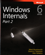 Windows Internals, Part 2: Covering Windows Server  2008 R2 and Windows 7
