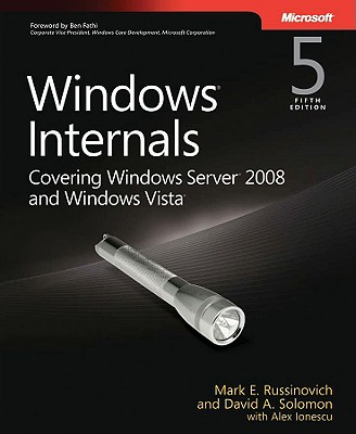 Windows Internals - Solomon, David A, and Russinovich, Mark E, and Ionescu, Alex