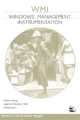 Windows Management Instrumentation (Wmi) - Lavy, Matthew, and Meggitt, Ashley