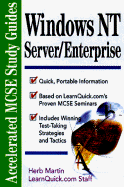 Windows NT 4.0 Server/Enterprise: Accelerated MCSE Study Guide to Exam 70-068
