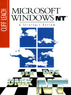 Windows NT: A Strategic Review