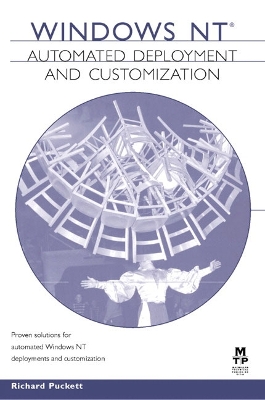 Windows NT Automated Deployment & Customization - Puckett, Richard