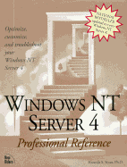 Windows NT Server Professional Reference - Siyann, Karajit, and Siyan, Karanjit S, Ph.D.