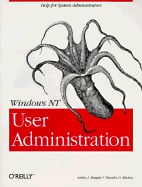 Windows NT User Administration - Meggitt, Ashley J, and Ritchey, Timothy D