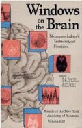 Windows on the Brain: Neuropsychology's Technological Frontiers