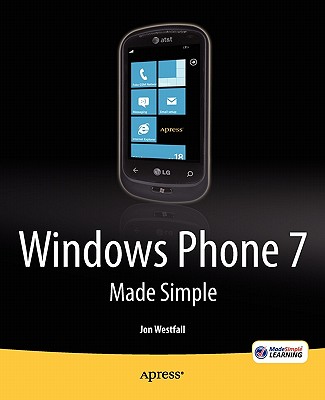 Windows Phone 7 Made Simple - Made Simple Learning, Msl, and Westfall, Jon