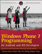 Windows Phone 7 Programming for Android and IOS Developers