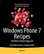 Windows Phone 7 Recipes: A Problem-Solution Approach