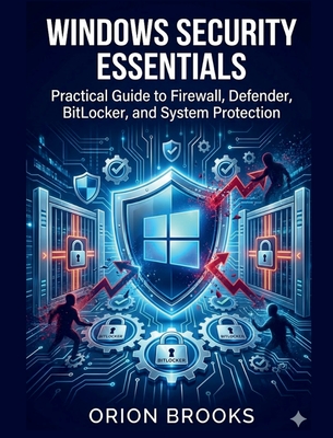 Windows Security Essentials - Brooks, Orion