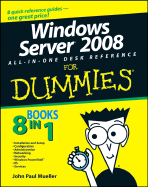 Windows Server 2008 All-In-One Desk Reference for Dummies - Mueller, John Paul, CNE