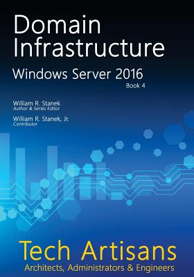 Windows Server 2016: Domain Infrastructure - Stanek