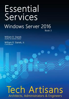 Windows Server 2016: Essential Services - Stanek