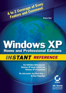Windows XP Home and Professional Editions Instant Reference