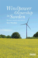 Windpower Ownership in Sweden: Business Models and Motives