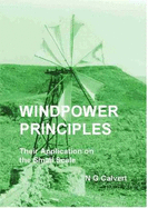 Windpower Principles: Their Application on the Small Scale