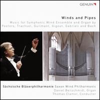 Winds and Pipes - Daniel Beilschmidt (organ); Saxon Wind Philharmonic; S�chsische Bl�serphilharmonie; Thomas Clamor (conductor)
