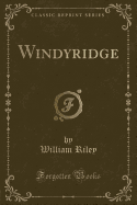 Windyridge (Classic Reprint)