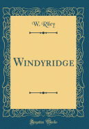 Windyridge (Classic Reprint)