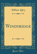 Windyridge (Classic Reprint)