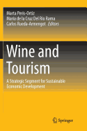 Wine and Tourism: A Strategic Segment for Sustainable Economic Development