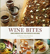 Wine Bites: Simple Morsels That Pair Perfectly with Wine