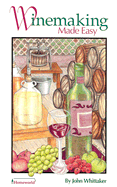 Winemaking Made Easy