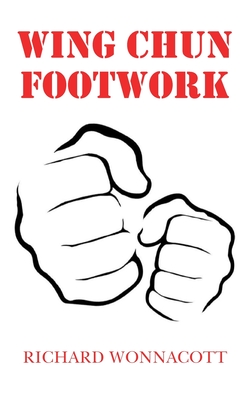 Wing Chun Footwork - Wonnacott, Richard
