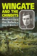 Wingate and the Chindits: Redressing the Balance