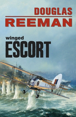 Winged Escort - Reeman, Douglas
