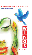 Wings: A Voyage - Patel, Ramesh