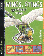 Wings, Stings and Wriggly Things