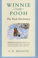 Winne-the-Pooh: The Pooh Dictionary - Melrose, A.R.