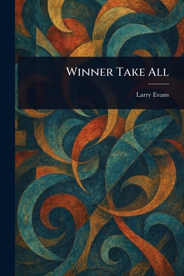Winner Take All - Evans, Larry