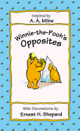 Winnie-The-Pooh's Opposites