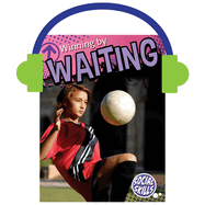 Winning by Waiting