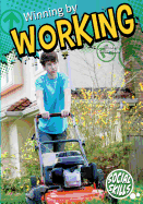 Winning by Working