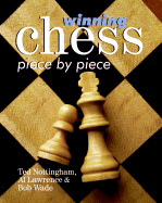 Winning Chess Piece by Piece