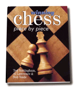 Winning Chess Piece by Piece