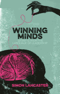 Winning Minds: Secrets From the Language of Leadership