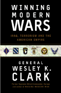 Winning Modern Wars: Iraq, Terrorism, and the American Empire